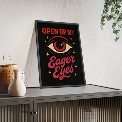 Framed Eager Eyes Lyric Print poster