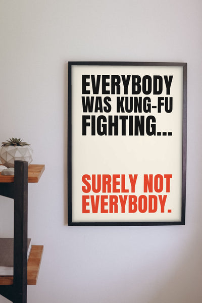 Funny Kung Fu Fighting lyric print framed on a wall