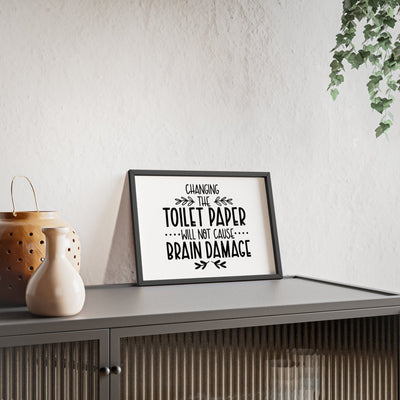 Framed Funny Toilet Paper Bathroom Print - Changing Roll Joke print