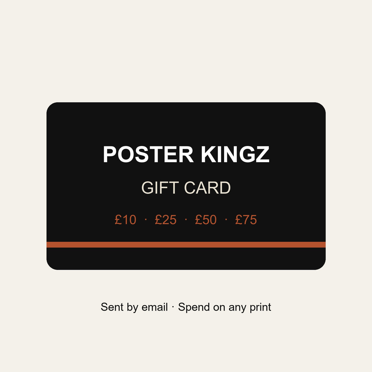 Poster Kingz gift card - £10, £25, £50 or £75, sent by email