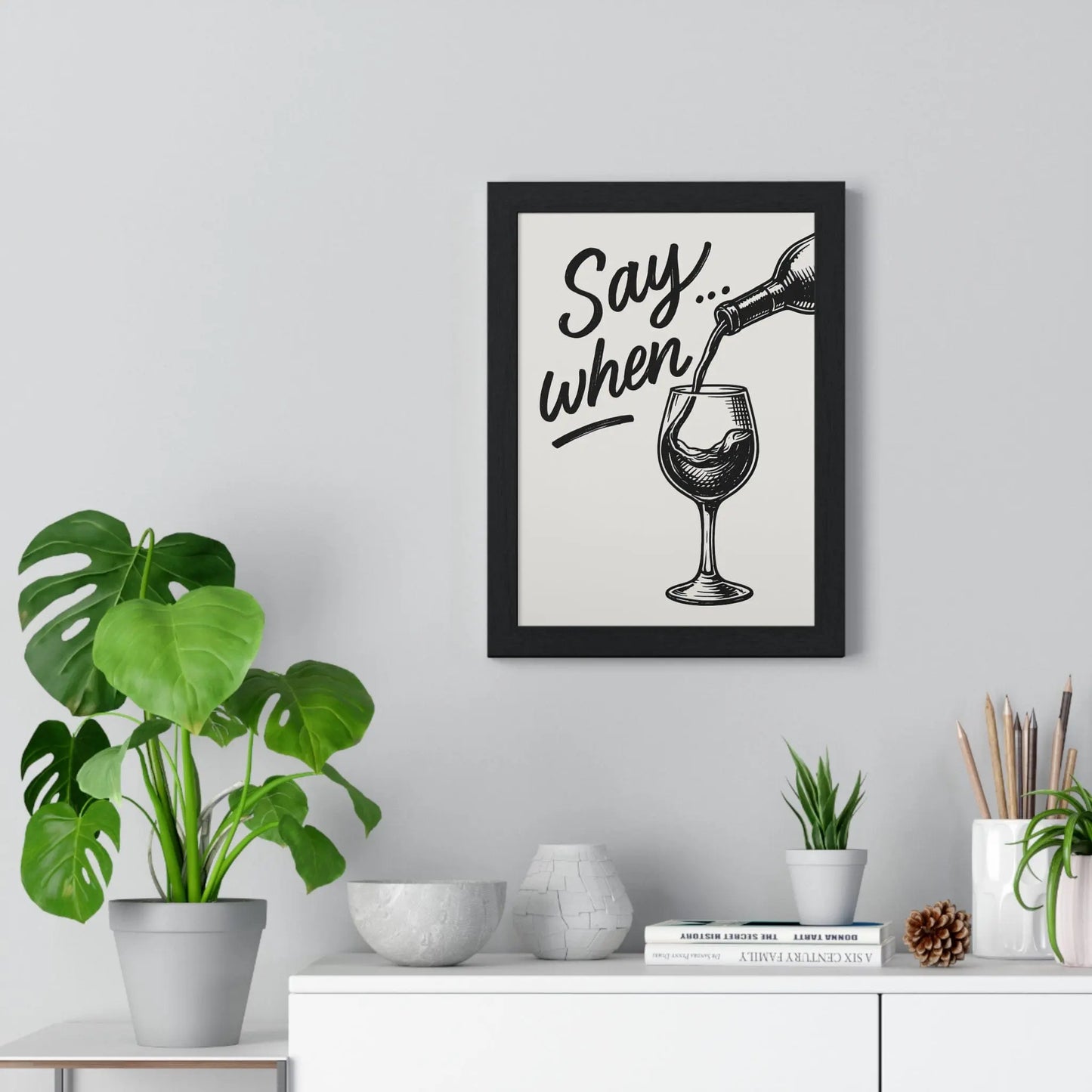 Kitchen Funny Wine Poster – Say When Print for Kitchen & Bar – Bold Wall Art Poster Kingz