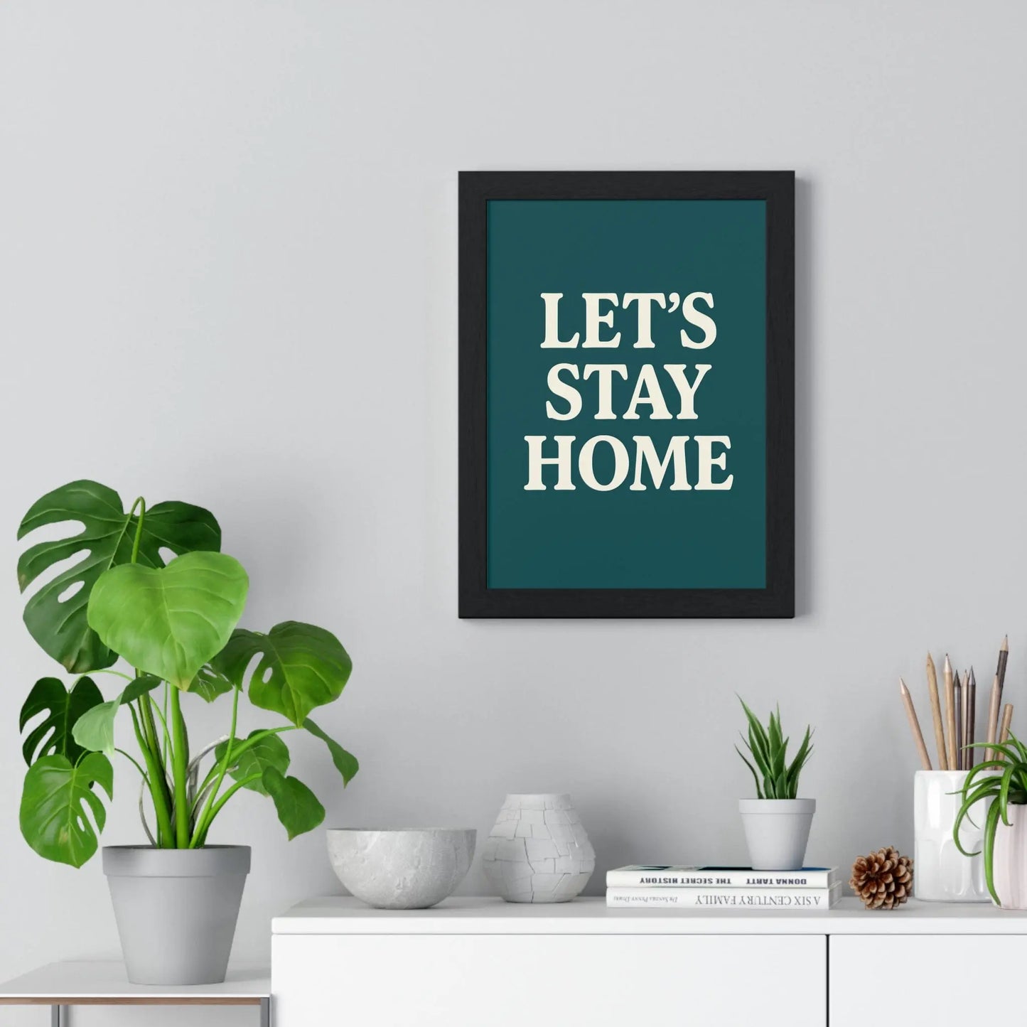 Let’s Stay Home Poster – Minimalist Quote Wall Art Print Poster Kingz