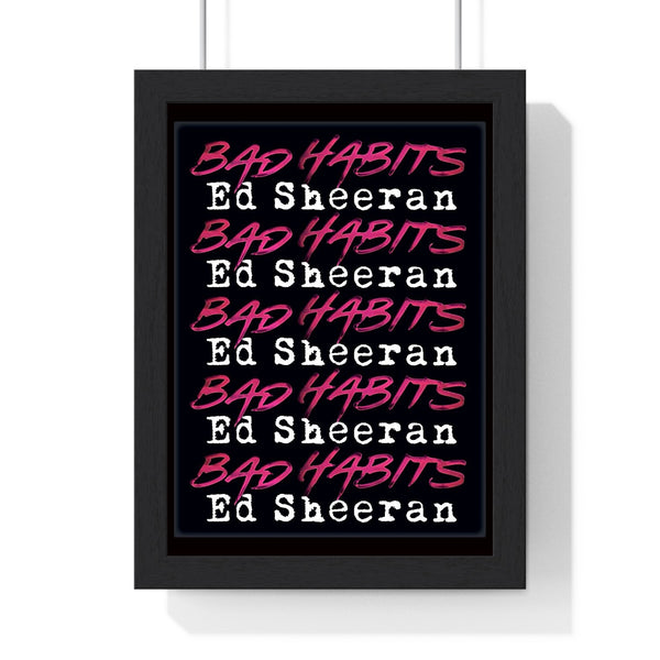 Ed Sheeran Bad Habits Framed or Unframed 30x40cm Music Poster