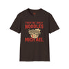 Light Blue t-shirt with They're Only Noodles Michael Horror Movie Parody