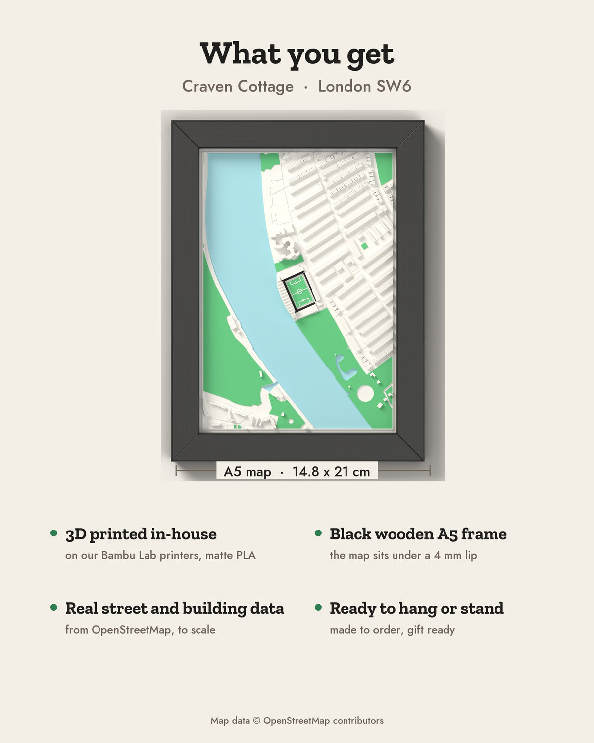 3D Craven Cottage Map Framed - What you get: A5 3D stadium map, 14.8 x 21 cm, in a black wooden frame