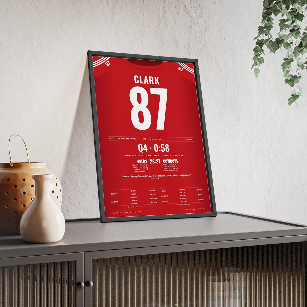 San Francisco 49ers 1982 NFC Championship Poster - Dwight Clark 87 Catch Jersey Print framed and leaning on a sideboard