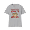 Black t-shirt with They're Only Noodles Michael Horror Movie Parody