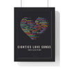 80s Love Songs Poster framed in a black frame, ready to hang