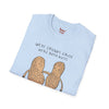 White t-shirt with We're Both Nuts Best Friend Peanut