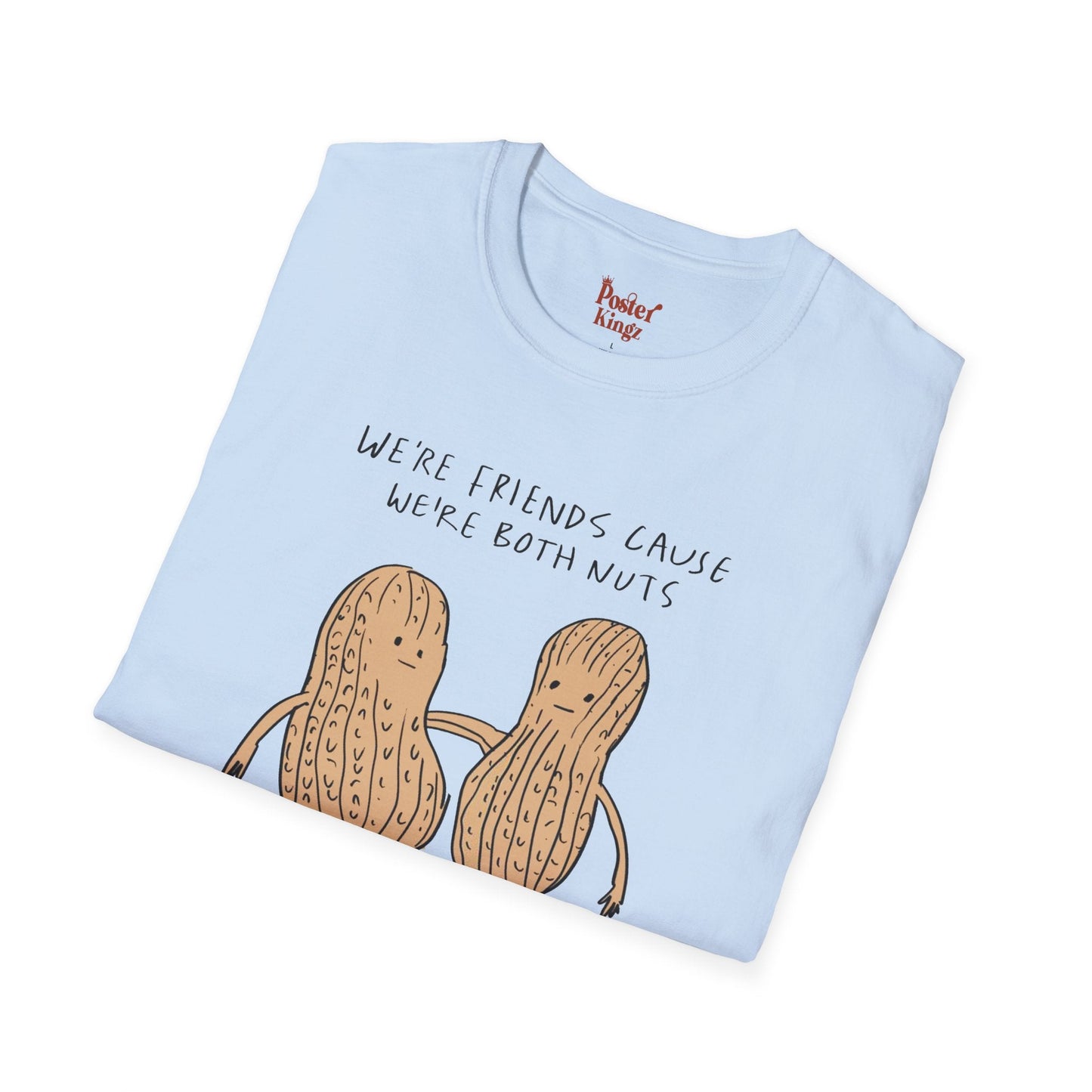 White t-shirt with We're Both Nuts Best Friend Peanut