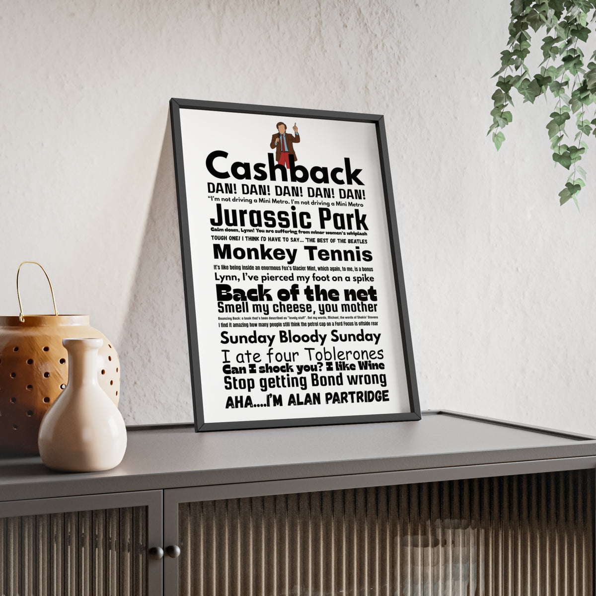 I'm Alan Partridge word cloud quotes print framed on a wall - unofficial fan art by Poster Kingz