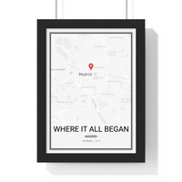 Where It All Began - Custom Map Poster