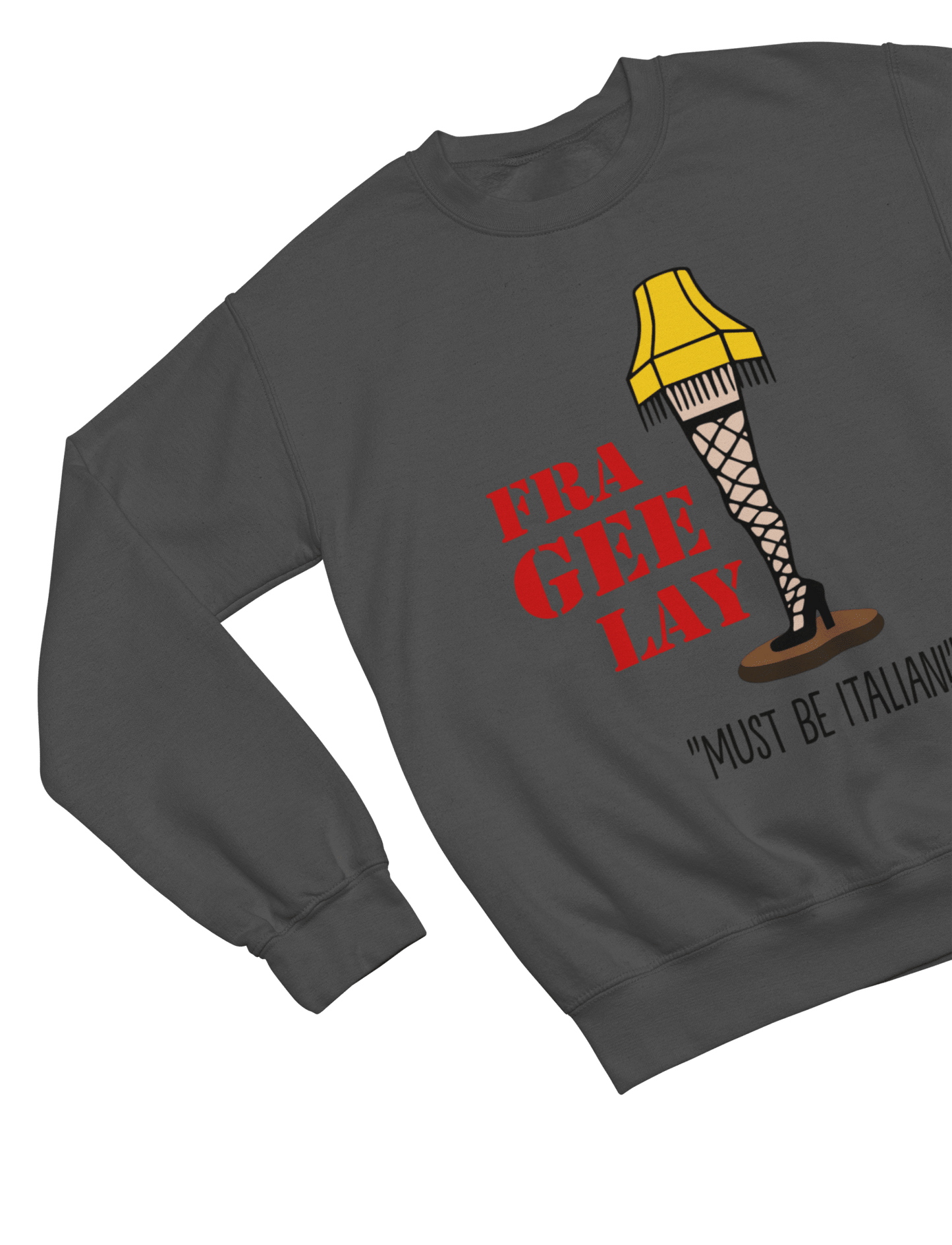 Green t-shirt with A Christmas Story Fragile Fra Gee Lay Sweatshirt Xmas Movie wall display