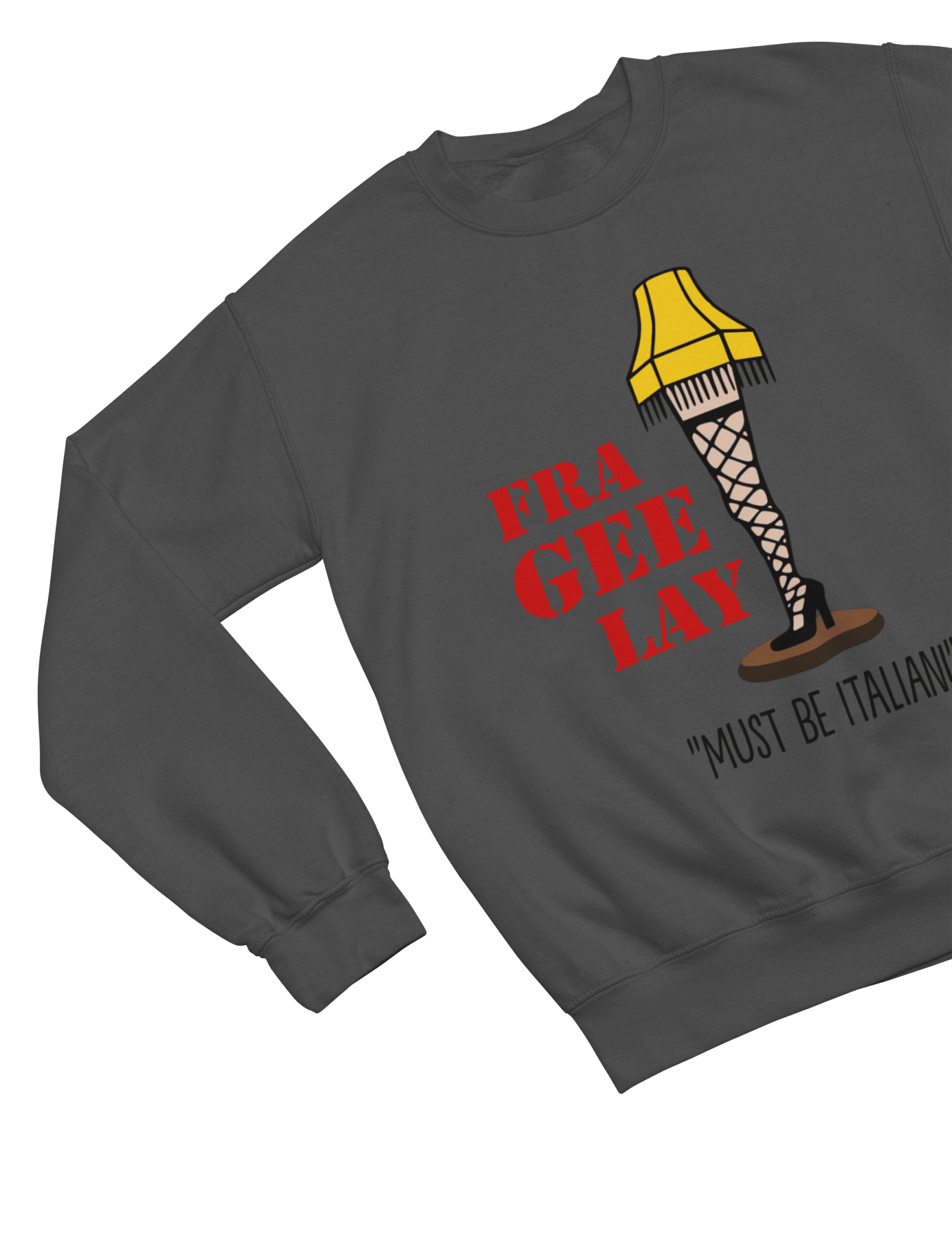 Green t-shirt with A Christmas Story Fragile Fra Gee Lay Sweatshirt Xmas Movie wall display