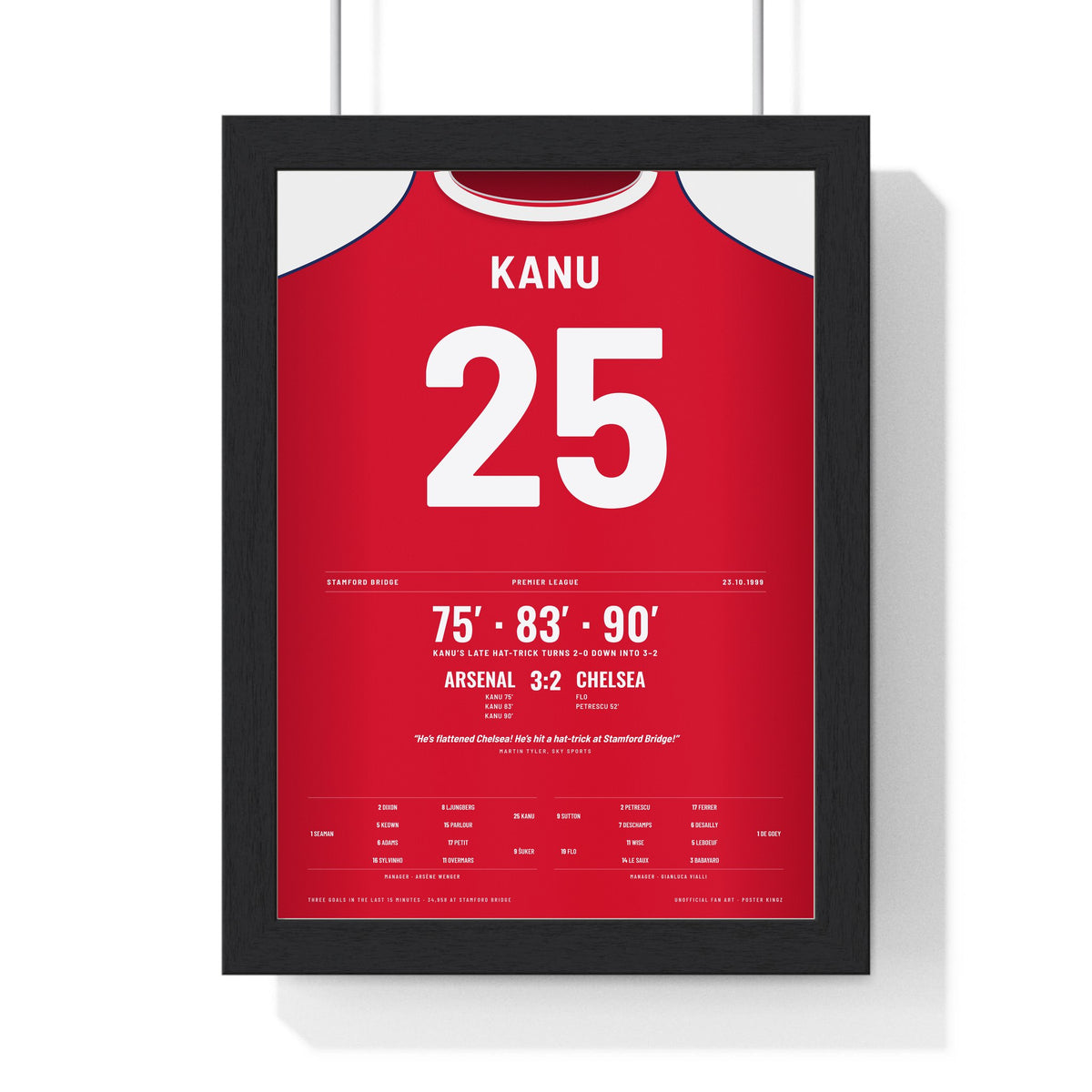 Arsenal Kanu Hat-Trick 1999 Poster - Kanu 25 Stamford Bridge Print framed in a black frame, ready to hang