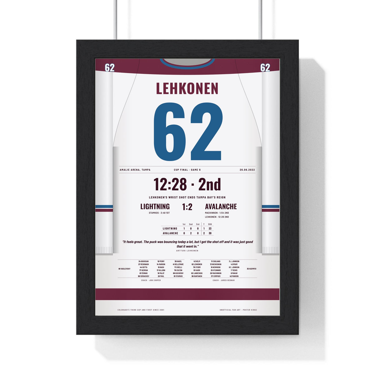 Artturi Lehkonen 2022 Cup Final Winning Goal Poster - Colorado Avalanche 62 Hockey Jersey Print framed in a black frame, ready to hang