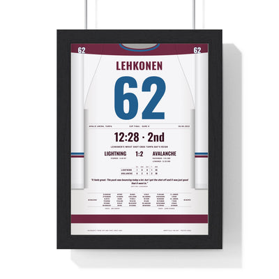 Artturi Lehkonen 2022 Cup Final Winning Goal Poster - Colorado Avalanche 62 Hockey Jersey Print framed in a black frame, ready to hang