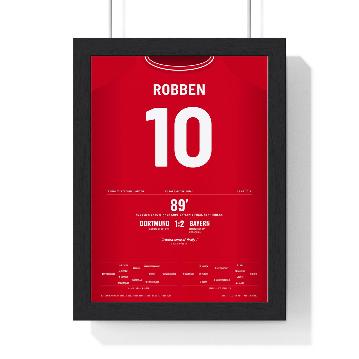 Bayern Munich Champions League Final 2013 Poster - Arjen Robben 10 Wembley Winner Shirt Print framed in a black frame, ready to hang