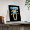 Beer Me Neon Print framed and leaning on a sideboard