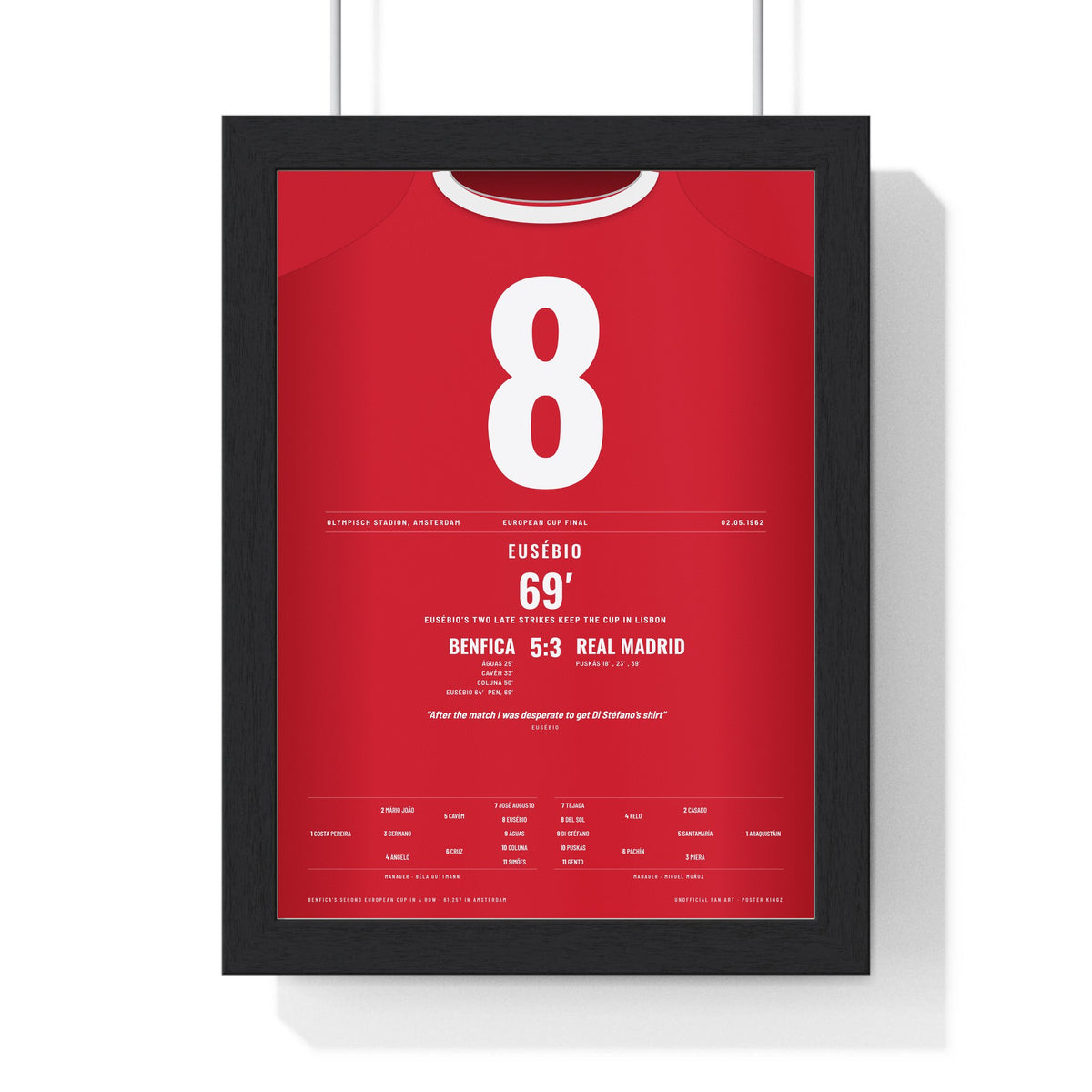 Benfica European Cup Final 1962 Poster - Eusébio 8 v Real Madrid Amsterdam Shirt Print framed in a black frame, ready to hang