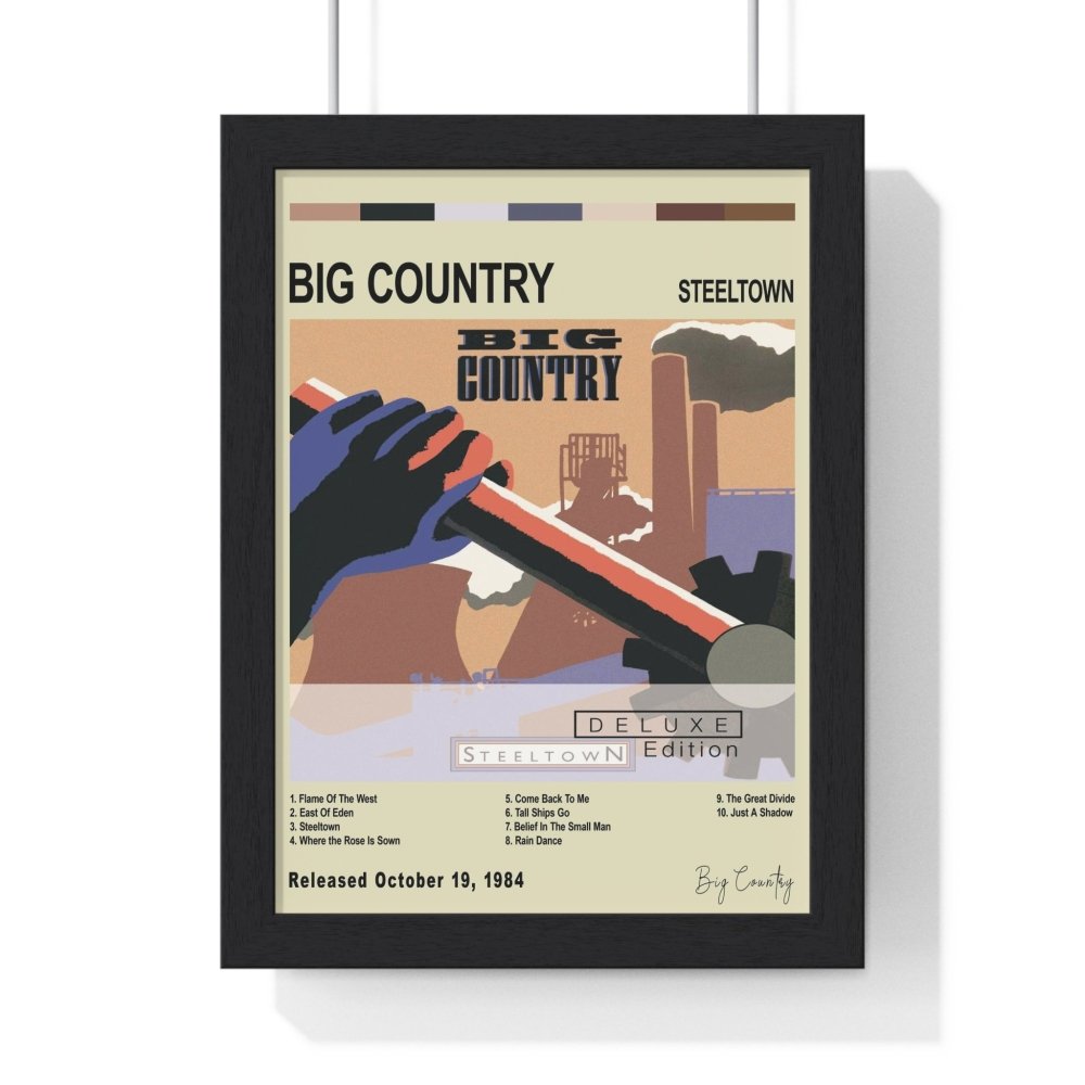 Big Country - Steeltown Album Poster - Poster Kingz