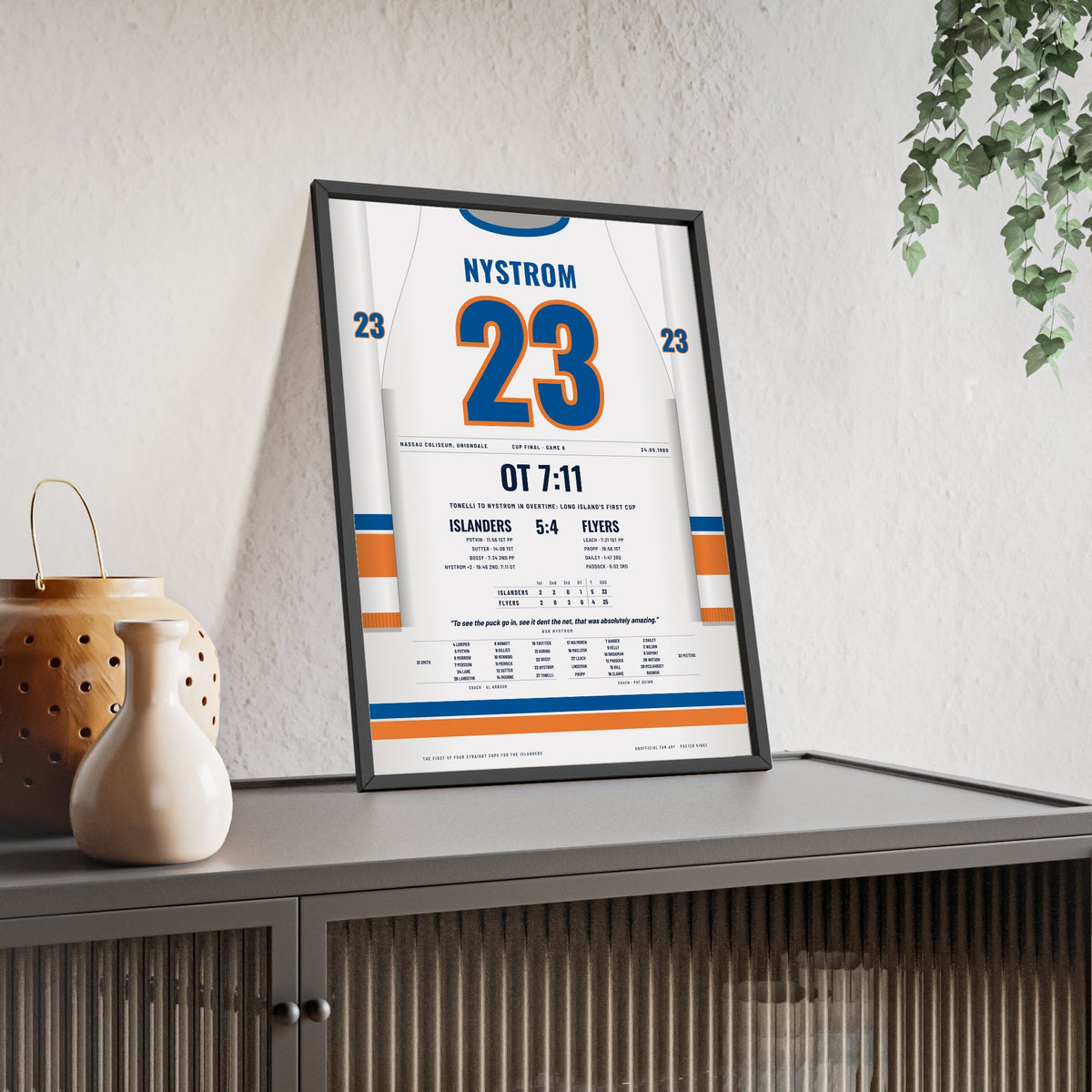 Bob Nystrom 1980 Cup Final Overtime Winner Poster - New York Islanders 23 Hockey Jersey Print framed and leaning on a sideboard