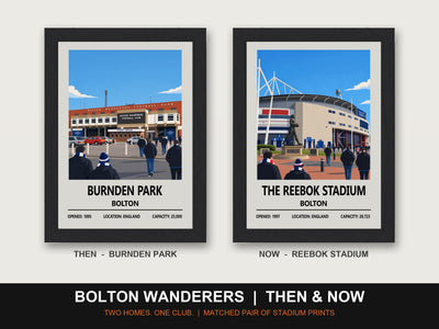 Bolton Wanderers Then & Now Stadium Set | Burnden Park + Reebok Stadium Prints