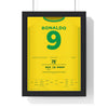 Brazil World Cup Final 2002 Poster - Ronaldo 9 Two Goals v Germany Yokohama Shirt Print framed in a black frame, ready to hang