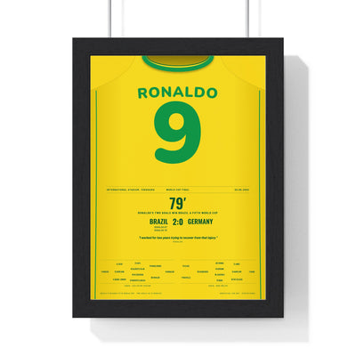 Brazil World Cup Final 2002 Poster - Ronaldo 9 Two Goals v Germany Yokohama Shirt Print framed in a black frame, ready to hang