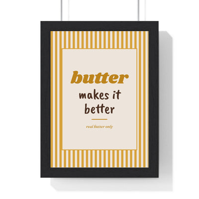 Butter Makes It Better Print framed in a black frame, ready to hang