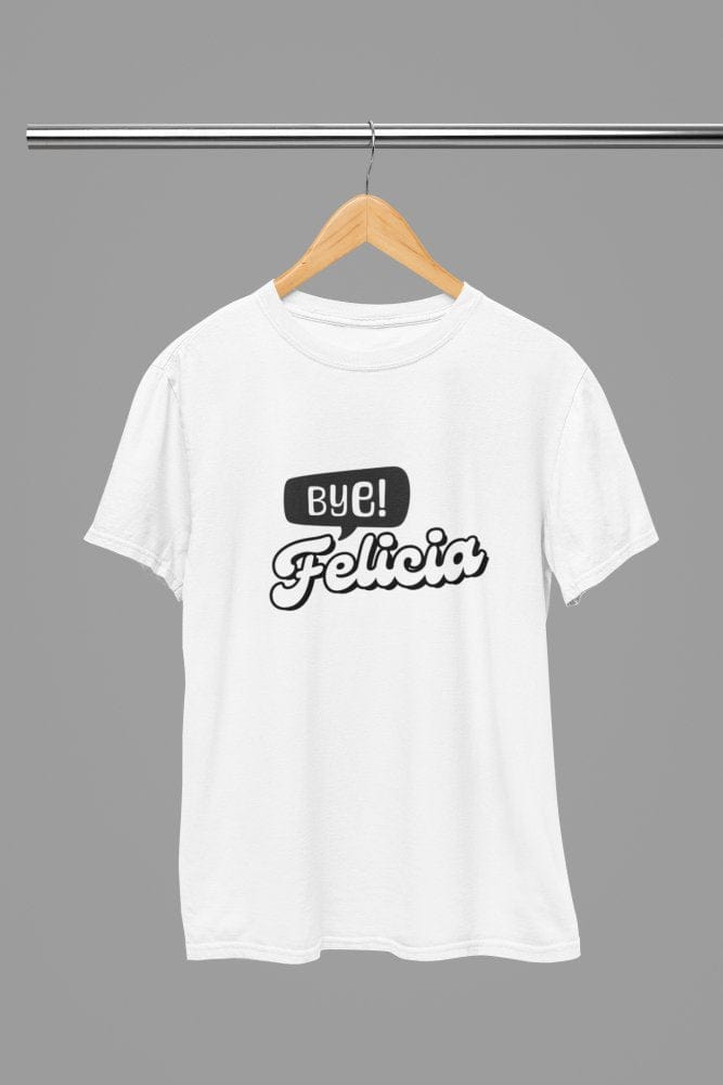 Black t-shirt with Bye Felicia Quote Friday Movie /Sweatshirt back view