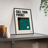Call Your Pocket Pool print framed and leaning on a sideboard
