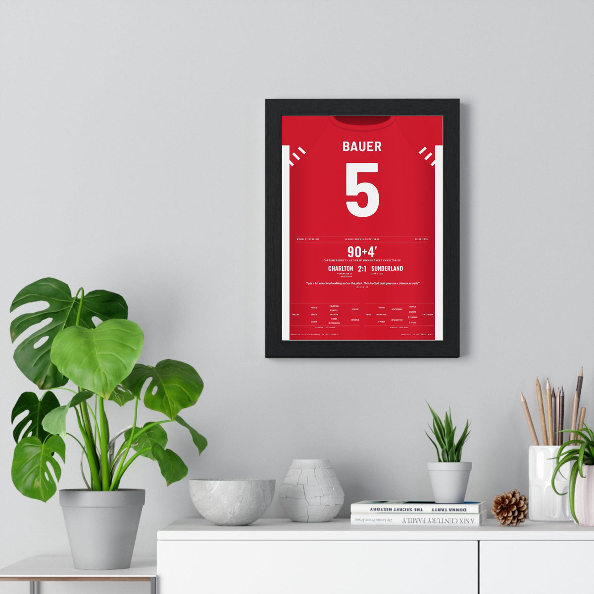 Charlton Athletic Play-Off Final 2019 Poster - Patrick Bauer 5 Wembley Shirt Print framed on a living room wall