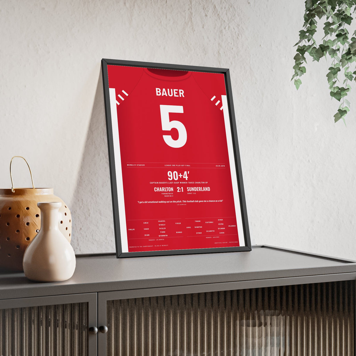 Charlton Athletic Play-Off Final 2019 Poster - Patrick Bauer 5 Wembley Shirt Print framed and leaning on a sideboard