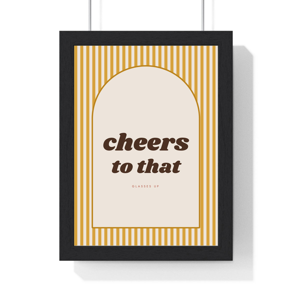 Cheers to That Print framed in a black frame, ready to hang