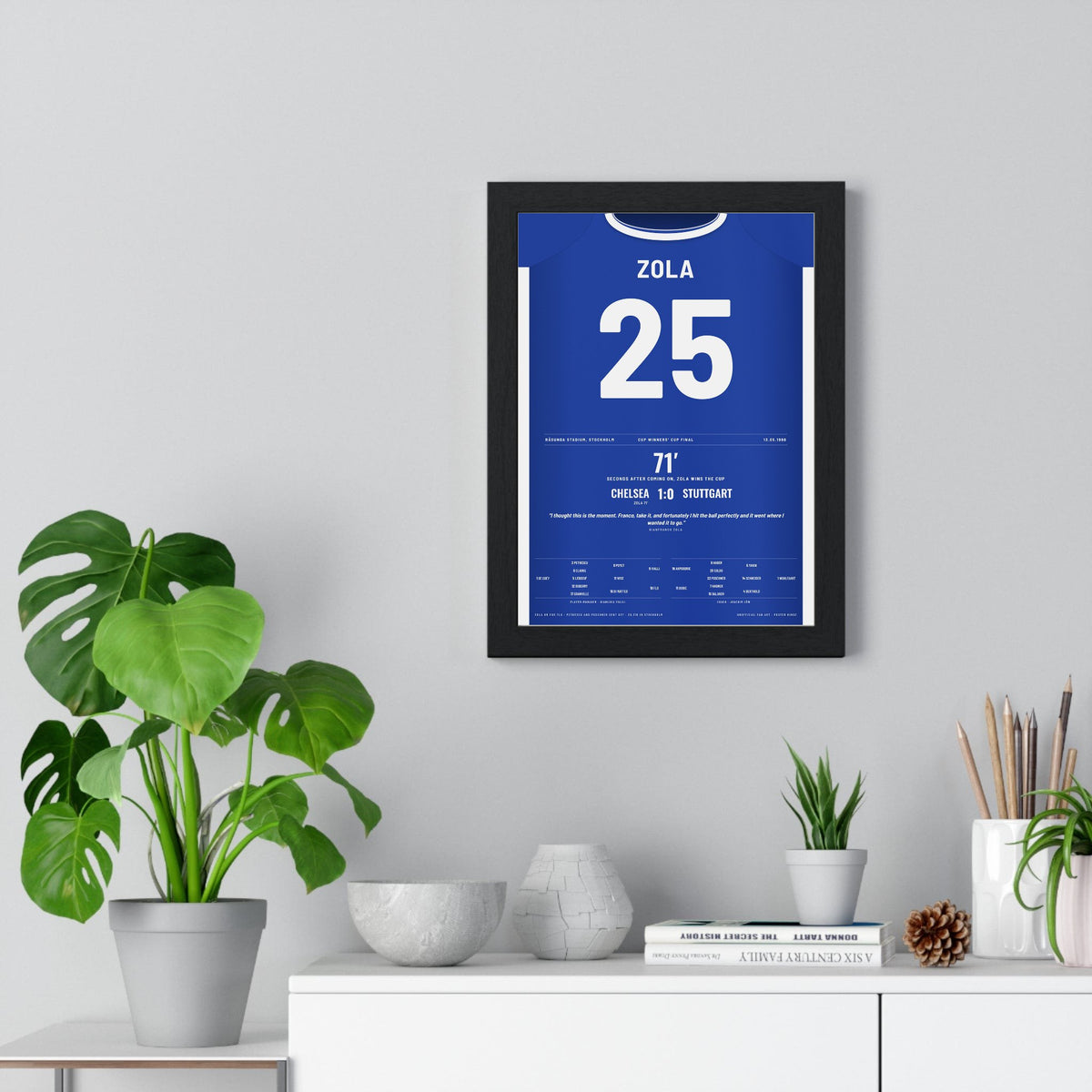 Chelsea Cup Winners Cup Final 1998 Poster - Gianfranco Zola 25 Stockholm Shirt Print framed on a living room wall