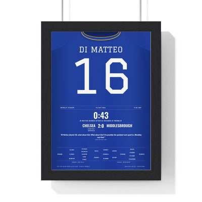 Chelsea FA Cup Final 1997 Poster - Roberto Di Matteo 16 Wembley 43 Seconds Shirt Print framed in a black frame, ready to hang