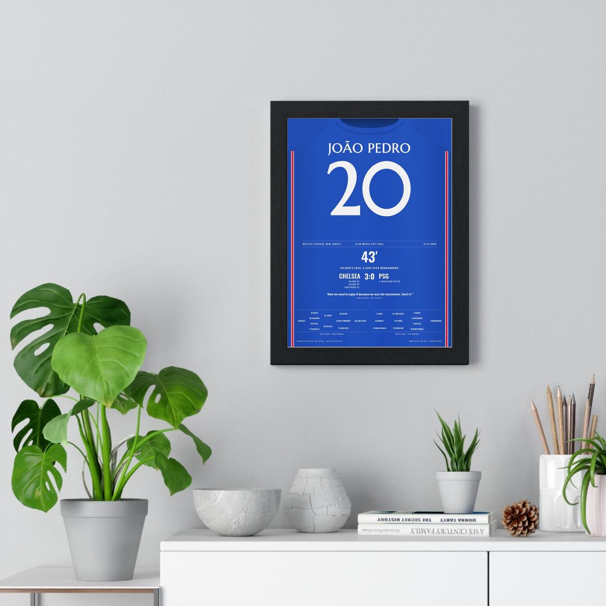 Chelsea Club World Cup Final 2025 Poster - João Pedro 20 Shirt Print framed on a living room wall