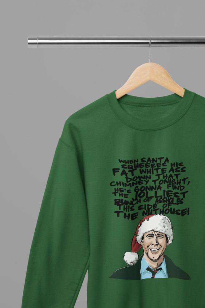 Christmas Vacation - Clark Griswold Quote Xmas T-Shirt/Sweatshirt Unisex - Poster Kingz - S - Sweatshirt - Green