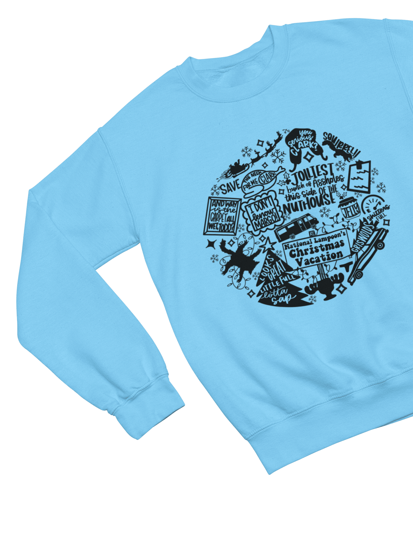 Blue t-shirt with Christmas Vacation Sweatshirt & Xmas Quote Design