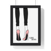 Framed Fashion Set Girl Boss Heels Quote Prints poster