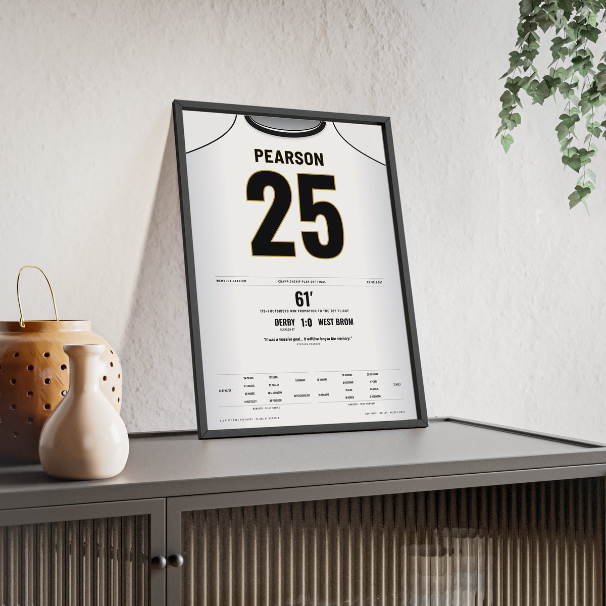Derby County Play-Off Final 2007 Poster - Pearson 25 Wembley framed and leaning on a sideboard