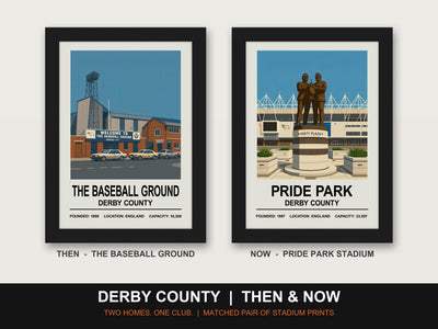 Derby County Then & Now Stadium Set | The Baseball Ground + Pride Park Stadium Prints - framed prints shown together as a set