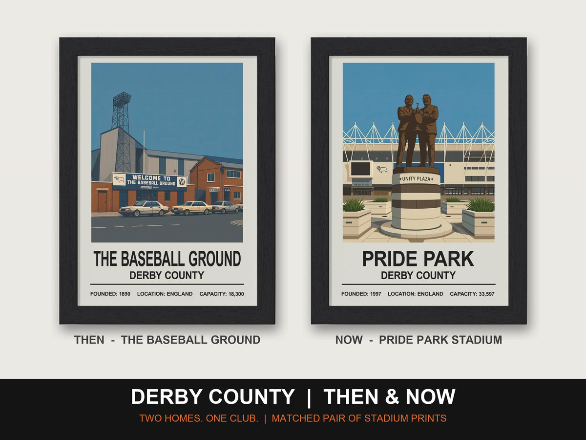 Derby County Then & Now Stadium Set | The Baseball Ground + Pride Park Stadium Prints