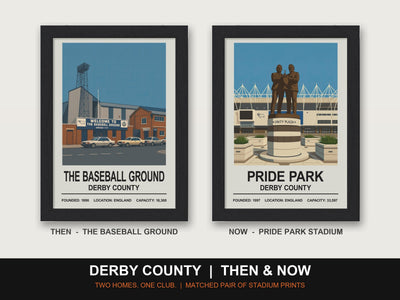 Derby County Then & Now Stadium Set | The Baseball Ground + Pride Park Stadium Prints