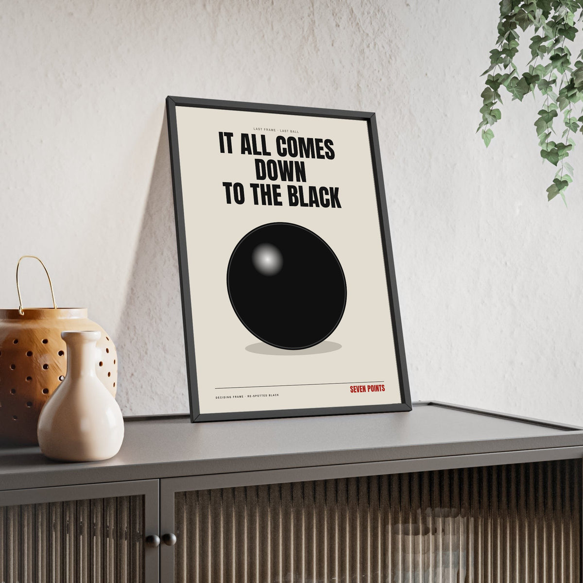 Down To The Black Snooker print framed and leaning on a sideboard
