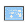 Dramatic Exit Poster – Funny Wall Art in Bold Colours, Perfect Gift - Poster Kingz - A5 (unframed) 5.8 × 8.3 in - Blue - 
