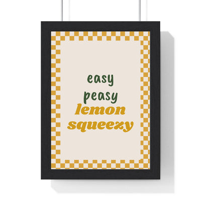 Easy Peasy Lemon Squeezy Print framed in a black frame, ready to hang