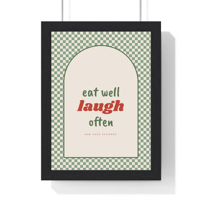 Eat Well Laugh Often Print framed in a black frame, ready to hang