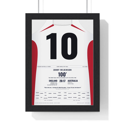 England Rugby World Cup Final 2003 Poster - Wilkinson 10 Drop Goal framed in a black frame, ready to hang